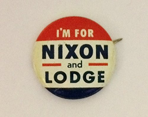 Richard Nixon Henry Lodge 1960 Political Pin Back Button "I'm