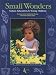 Small Wonders: Nature Education for Young Children
