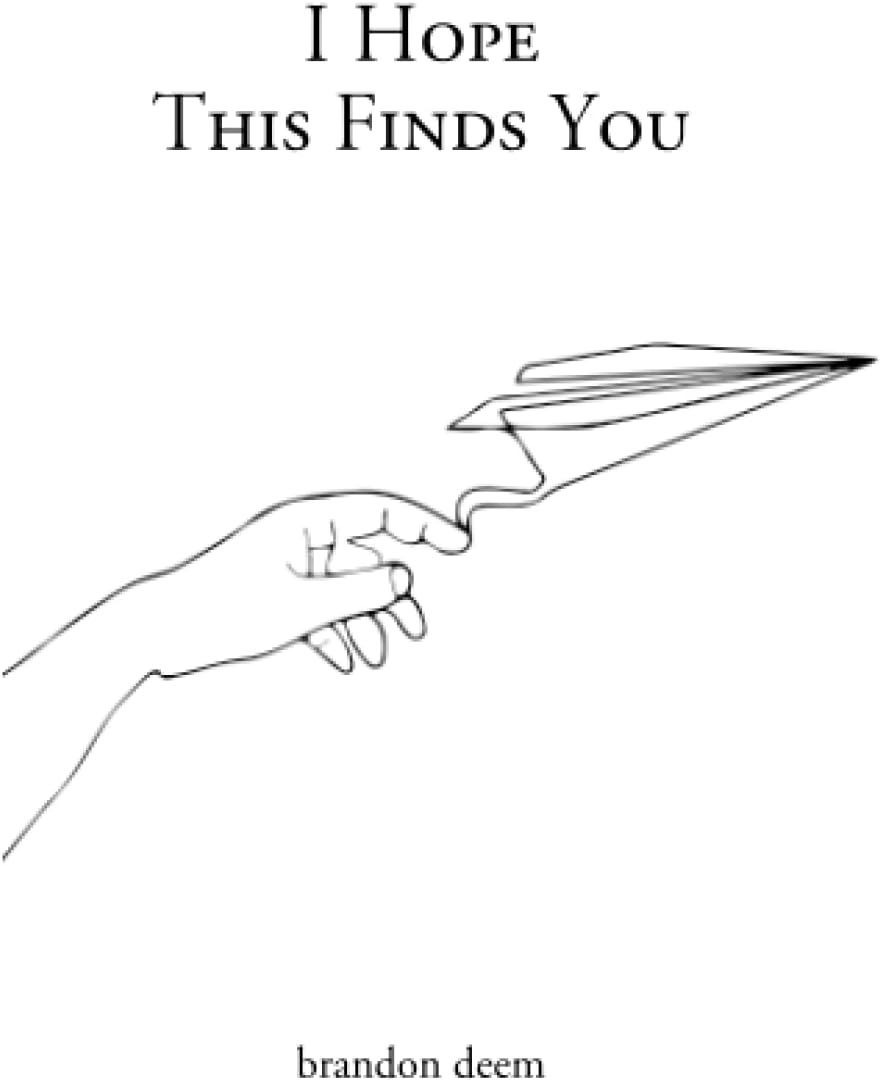 Independently Published I Hope This Finds You