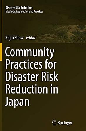 Community Practices for Disaster Risk Reduction in Japan Softcover reprint of the original 1st ed. 2014 Edition-Wow! eBook