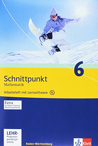 Schnittpunkt Mathematik 6 Ausgabe Baden-Württemberg ab 2004 Arbeitsheft mit Lösungsheft mit Lernso