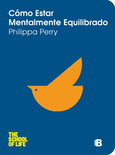 Cómo estar mentalmente equilibrado (No ficción) (Spanish Edition) Cómo estar mentalmente equilibrado (No ficción) (Spanish Edition)