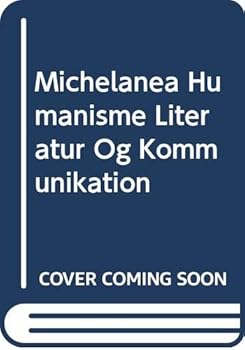 Paperback Michelanea Humanisme Literatur Og Kommunikation [Danish] Book