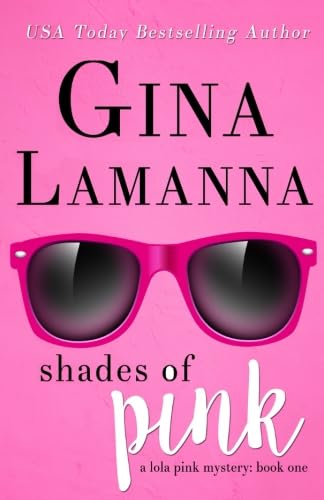 Shades of Pink (Lola Pink Mysteries)