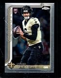 2025 Topps Chrome #398 Tyler Shough NMMT (RC) Saints
