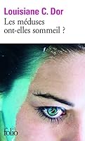 Les méduses ont-elles sommeil ? 2072714338 Book Cover