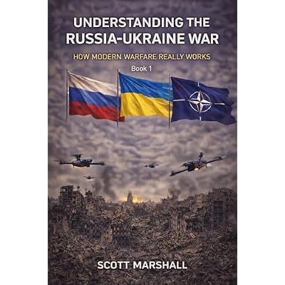 Understanding the Russia&ndash;Ukraine War: How Modern Warfare Really Works