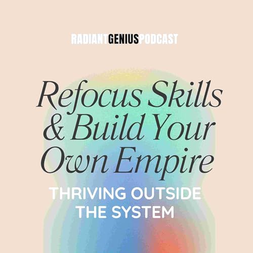 『Refocus and Build Your Own Empire: Thriving Outside the System』のカバーアート
