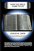 How The Bible Came To Us 099078018X Book Cover