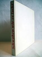 Schwaben, wie es lacht: Eine Sammlung schwab. Humors 3803505496 Book Cover