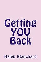 Getting YOU Back 1508444188 Book Cover