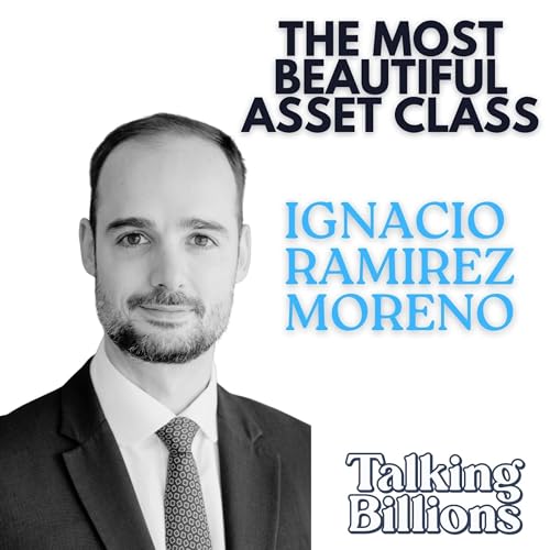Two Podcasters, Two Asset Classes, One Philosophy: A Conversation with Ignacio Ramirez Moreno Podcast By  cover art
