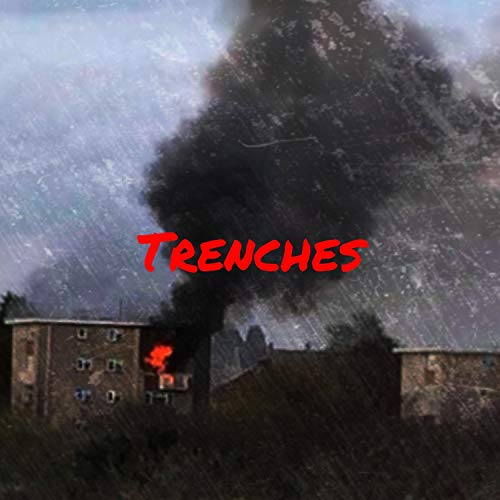  Trenches [Explicit]