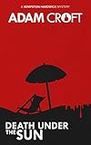 Death Under the Sun: A quirky British murder mystery with a light comedy touch (Kempston Hardwick Mysteries)