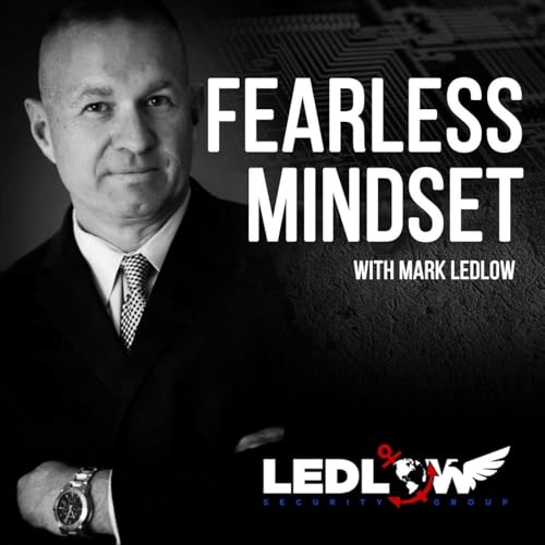 The Fearless Mindset Podcast Por Mark Ledlow arte de portada