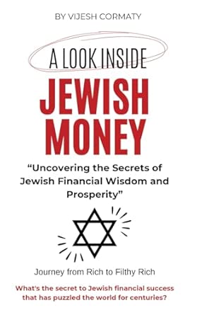 JEWISH MONEY: Uncovering the Secrets of Jewish Financial Wisdom and