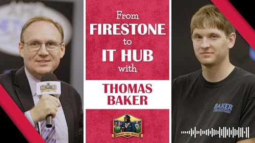 From Firestone to IT Hub with Thomas Baker