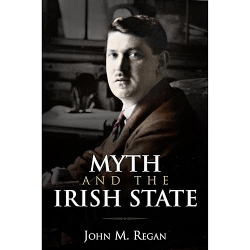 Myth and the Irish State by John Regan episode artwork