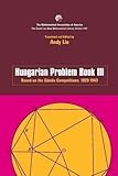 Hungarian Problem Book III: based on the Eötvos Competitions 1929-1943 (Anneli Lax New Mathematical Library) (Bk.3)