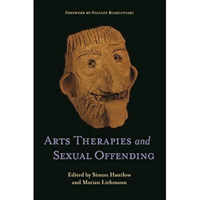 Arts Therapies and Sexual Offending