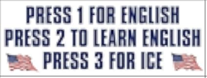 JR Studio 3x8 inch Press 1 for English 2 to Learn English 3 ICE Bumper Sticker -Wall Trump Vinyl Decal Sticker Car Waterproof Car Decal Bumper Sticker