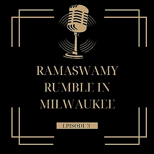 Ramaswamy&rsquo;s Rumble in Milwaukee