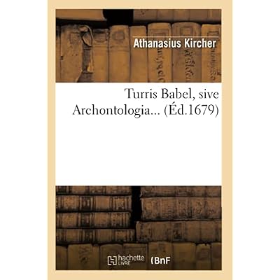 Turris Babel, sive Archontologia
