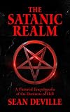  The Satanic Realm: A Pictorial Encyclopaedia of the Denizens of Hell (The Apocalypse Prophecies) (English Edition)