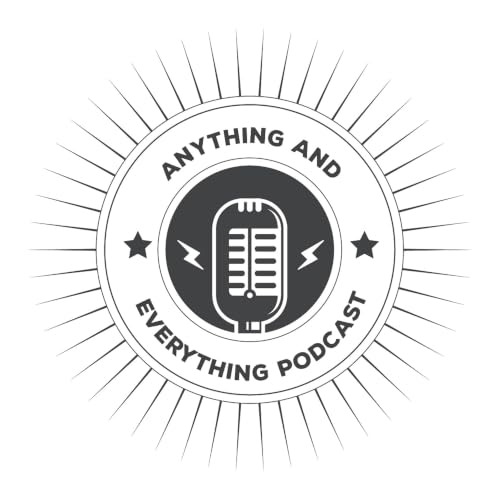 『The Anything & Everything Podcast』のカバーアート