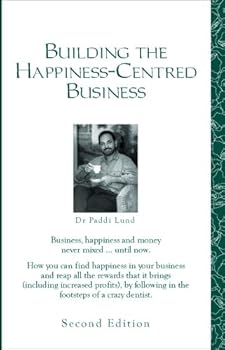 Paperback Building the Happiness-Centred Business Book