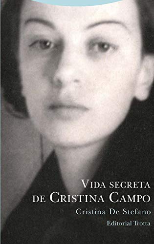 Vida secreta de Cristina Campo (Tiempo Recobrado) (Spanish Edition)