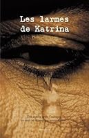 Les larmes de Katrina 2846682879 Book Cover