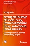 Meeting the Challenge of Climate Change, Embracing Renewable Energy, and Achieving Carbon Neutrality: Selected Papers from the 23rd World Renewable Energy Congress (Innovative Renewable Energy)