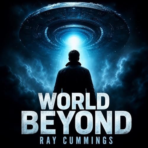 World Beyond (Full Audiobook) | Ray Cummings