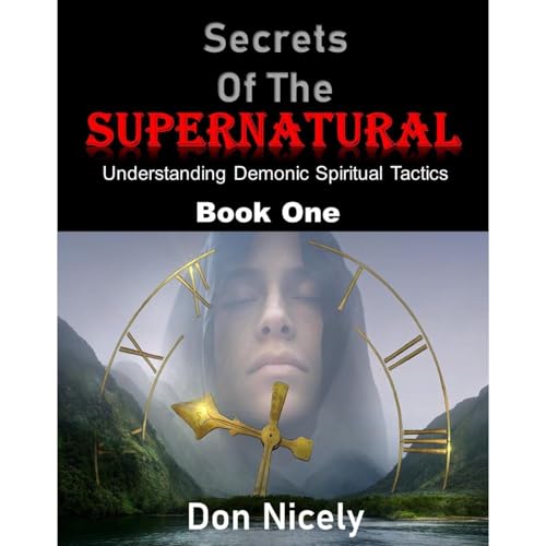 Secrets of The Supernatural Book One Audiolibro Por Don Nicely arte de portada