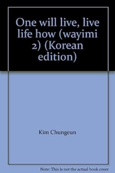 Unknown Binding One will live, live life how (wayimi 2) (Korean edition) [Korean] Book