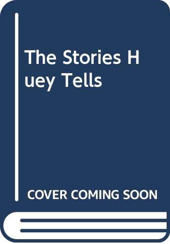Stories Huey Tells 060613042X Book Cover