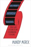 Hollywood's American Tragedies: Dreiser, Eisenstein, Sternberg, Stevens
