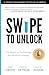 Swipe to Unlock: The Primer on Technology and Business Strategy (Fast Forward Your Product Career: The Two Books Required to Land Any PM Job)