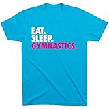 ChalkTalkSPORTS Eat. Sleep. Gymnastics. T-Shirt | Gymnastics Tees Turquoise | Adult Small