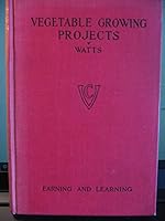 Vegetable Growing Projects B002G17HX4 Book Cover