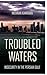 Troubled Waters: Insecurity in the Persian Gulf (Persian Gulf Studies)