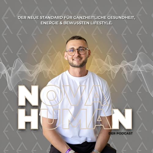 NOVA HUMAN &ndash; Der Podcast mit Marcel Worm cover art