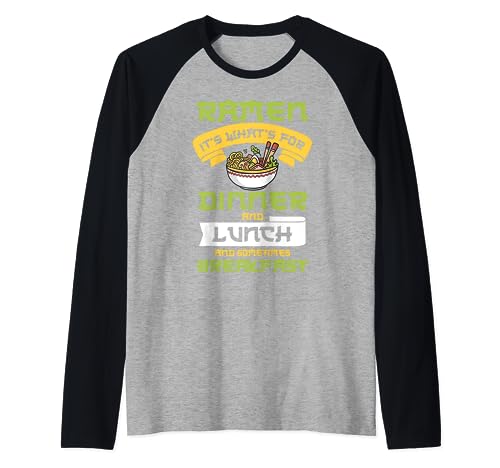 Ramen It's What's For Dinner Lunch Breakfast - Ramen Lover Camiseta Manga Raglan