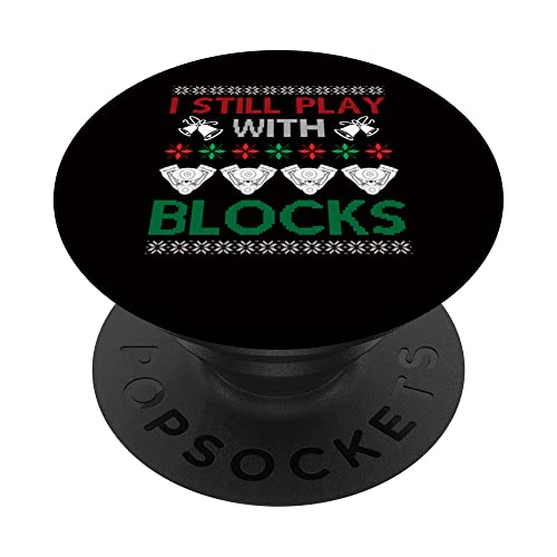 Engine Car Tuning Ugly Christmas - I Still Play With Blocks PopSockets Swappable PopGrip, Black