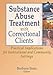 Substance Abuse Treatment with Correctional Clients