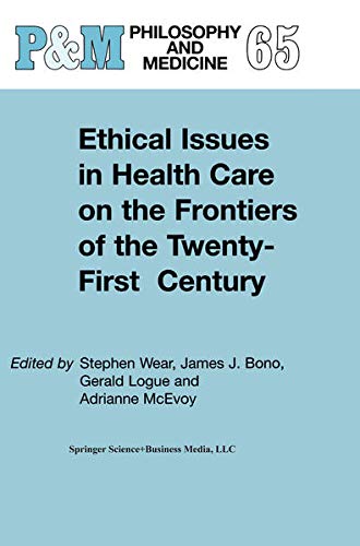 Buy Ethical Issues in Health Care on the Frontiers of the Twenty-First Century — BookShops.in