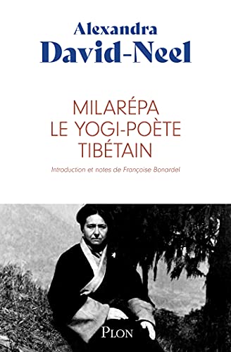 Milarépa, le yogi-poète tibétain (French Edition)