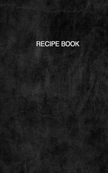 Paperback Recipe Book: blank, to write in, empty, make your own personalized cook book notebook Book