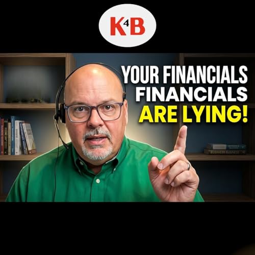 Your Financial Statements Are Lying to You, Here's Why